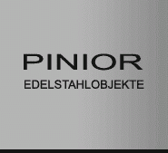 Pinior - Edelstahlobjekte